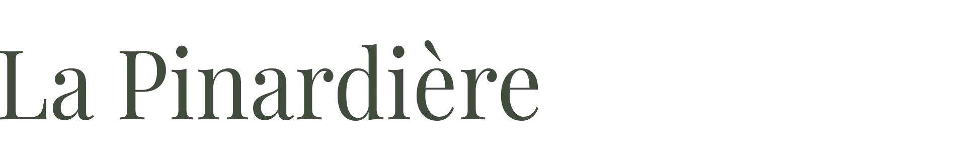 Text logo reading La Pinardière in dark green serif font on a transparent background.